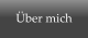 �ber mich